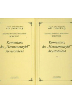 Komentarz do Hermeneutyki Arystotelesa T.1-2