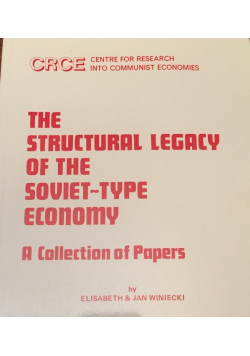 The Structural Legacy of Soviet Type Economy