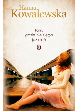 Tam, gdzie nie sięga już cień
