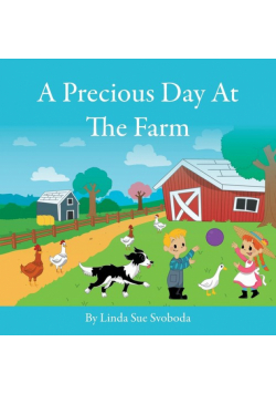 A Precious Day At The Farm