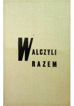 Walczyli razem