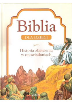 Biblia dla dzieci.  Historia zbawienia w opow.