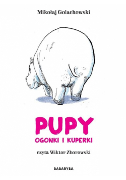 Pupy, ogonki i kuperki audiobook