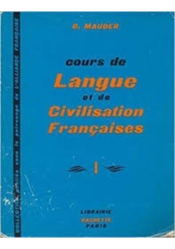 Cours de Langue et de Civilisation Francaises częśćI