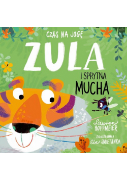 Czas na jogę Zula i sprytna mucha