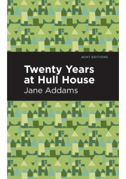 Twenty Years at Hull-House