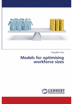 Models for optimising workforce sizes