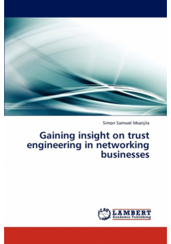 Gaining insight on trust engineering in networking businesses