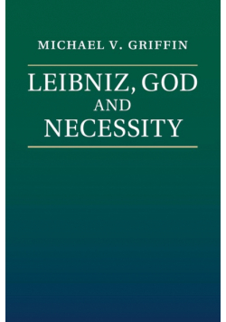 Leibniz, God and Necessity