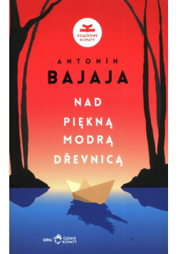 Nad piękną modrą Drewnicą