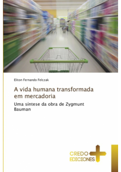 A vida humana transformada em mercadoria