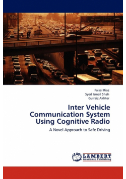 Inter Vehicle Communication System Using Cognitive Radio