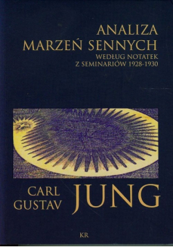 Jung Carl Gustav - Analiza marzeń sennych według notatek z seminariów 1928-1930