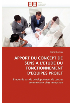 Apport du concept de sens a l''etude du fonctionnement d''equipes projet