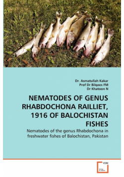 Nematodes Of Genus Rhabdochona Railliet, 1916 Of Balochistan Fishes