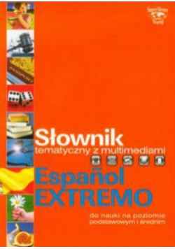 Słownik tematyczny z multimediami Espanol Extremo