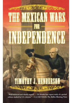 The Mexican Wars for Independence