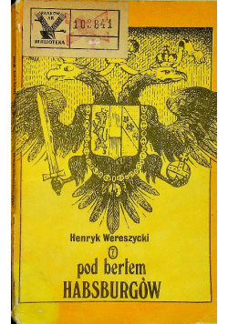 Pod berłem Habsburgów
