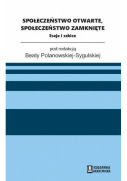 Społeczeństwo otwarte, społeczeństwo zamknięte
