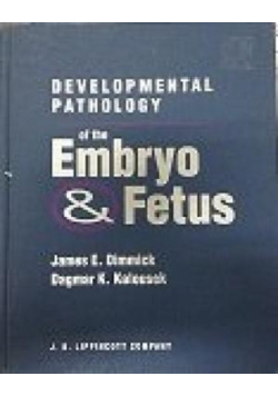 Developmental pathology of  the embryo & Fetus