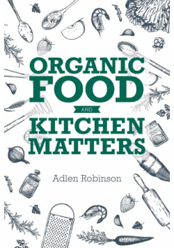 Organic Food and Kitchen Matters