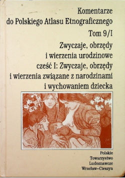 Zwyczaje obrzędy i wierzenia urodzinowe cześć I