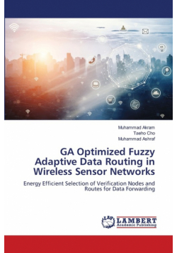 GA Optimized Fuzzy Adaptive Data Routing in Wireless Sensor Networks