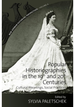 Popular Historiographies in the 19th and 20th Century