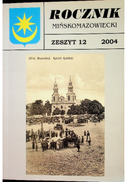 Rocznik mińskomazowiecki Zeszyt 12 / 2004