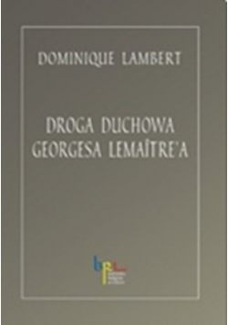 Droga duchowa Georgesa Lemaitrea