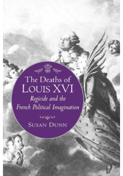 The Deaths of Louis XVI