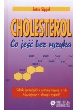 Cholesterol Co jeść bez ryzyka