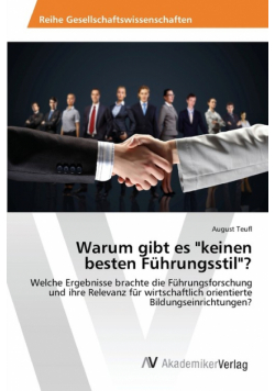 Warum gibt es "keinen besten Führungsstil"?