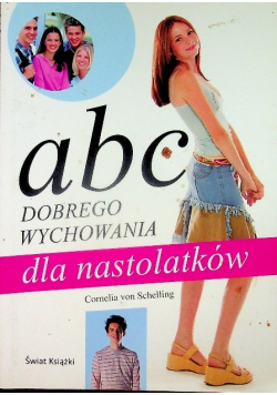 ABC dobrego wychowania dla nastolatków