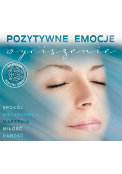 Pozytywne Emocje: Wyciszenie CD