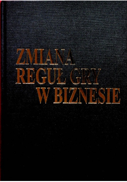 Zmiana reguł gry w biznesie