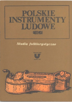 Polskie instrumenty ludowe studia folklorystyczne