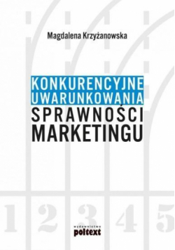 Konkurencyjne uwarunkowania sprawności marketingu