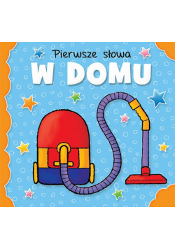 Pierwsze słowa. W domu