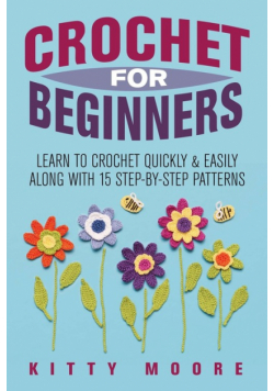 Crochet For Beginners (2nd Edition)