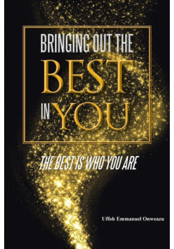 Bringing Out the Best in You