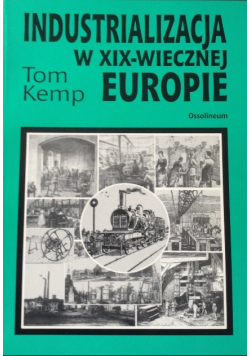 Industrializacja w XIX wiecznej Europie