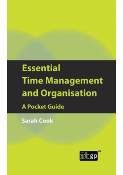 Essential Time Management and Organisation