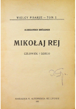 Mikołaj Rej człowiek i dzieło 1922 r .