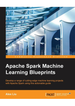 Apache Spark Machine Learning Blueprints