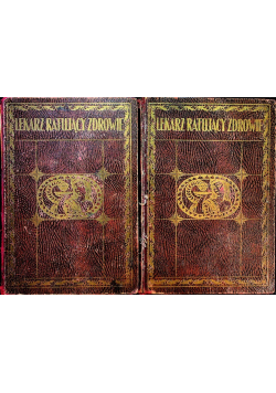 Lekarz ratujący zdrowie tom I i II 1929 r.