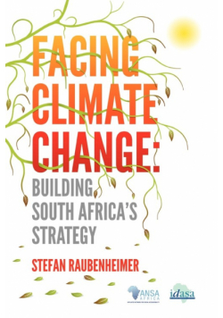 Facing Climate Change. Building South Africa's Strategy