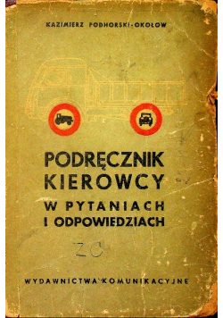Podręcznik kierowcy w pytaniach i odpowiedziach