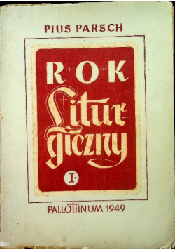 Rok Liturgiczny Tom I 1950 r.