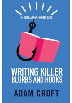 Writing Killer Blurbs and Hooks